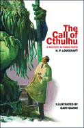 The Call of Cthulhu: A Mystery in Three Parts