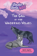The Call of the Wandering Wolves