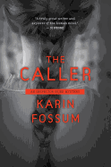 The Caller: An Inspector Sejer Mystery