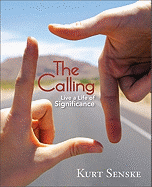 The Calling: Live a Life of Significance