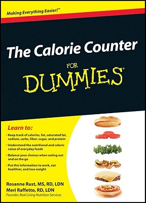 The Calorie Counter for Dummies - Rust, Rosanne, and Raffetto, Meri