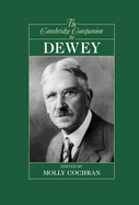 The Cambridge Companion to Dewey