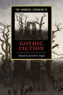 The Cambridge Companion to Gothic Fiction