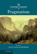 The Cambridge Companion to Pragmatism