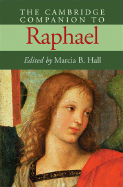 The Cambridge Companion to Raphael - Hall, Marcia B (Editor)