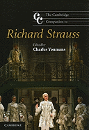 The Cambridge Companion to Richard Strauss