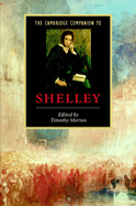 The Cambridge Companion to Shelley