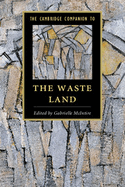The Cambridge Companion to the Waste Land