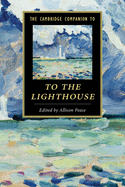 The Cambridge Companion to To The Lighthouse