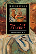The Cambridge Companion to Wallace Stevens