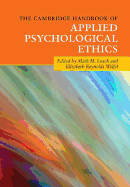 The Cambridge Handbook of Applied Psychological Ethics