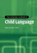 The Cambridge Handbook of Child Language