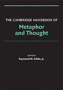 The Cambridge Handbook of Metaphor and Thought