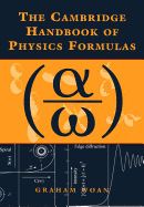 The Cambridge Handbook of Physics Formulas
