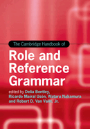 The Cambridge Handbook of Role and Reference Grammar