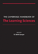 The Cambridge Handbook of the Learning Sciences