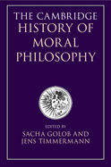 The Cambridge History of Moral Philosophy