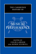 The Cambridge History of Musical Performance