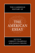 The Cambridge History of the American Essay