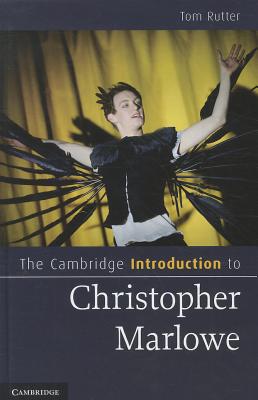 The Cambridge Introduction to Christopher Marlowe - Rutter, Tom