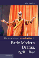 The Cambridge Introduction to Early Modern Drama, 1576-1642