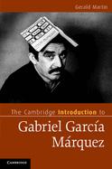 The Cambridge Introduction to Gabriel Garc�a M�rquez