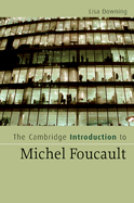 The Cambridge Introduction to Michel Foucault