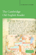 The Cambridge Old English Reader