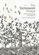 The Camerawork Essays: Context and Meaning in Photography
