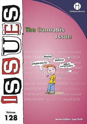 The Cannabis Issues - Firth, Lisa (Editor)