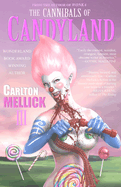 The Cannibals of Candyland