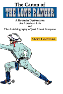 The Canon of the Lone Ranger: A Hymn in Dysfunction
