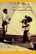 The Cape Cod Years of John Fitzgerald Kennedy