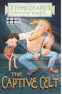 The Captive Celt