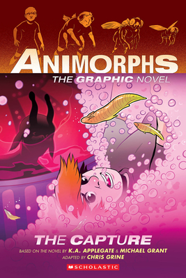 The Capture (Animorphs Graphix #6) - Applegate, K a, and Grant, Michael