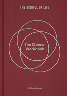 The Career Workbook: Fulfilment at Work