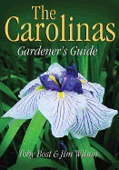The Carolinas Gardener's Guide