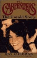 The "Carpenters": The Untold Story