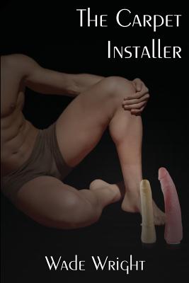 The Carpet Installer - Wright, Wade