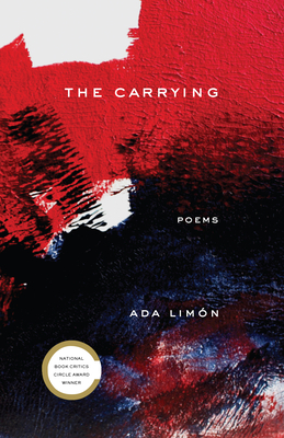 The Carrying: Poems - Lim�n, Ada