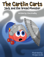 The Cartlin Carts Jack and the Bread Monster