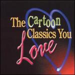 The Cartoon Classics You Love