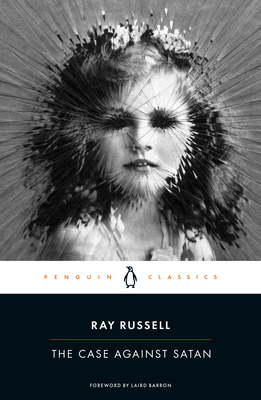 The Case Against Satan - Russell, Ray, and Barron, Laird (Foreword by)