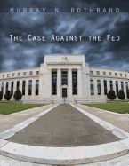 The Case Against the Fed