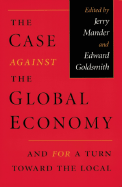 The Case Against the Global Economy