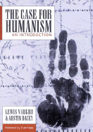 The Case for Humanism: An Introduction