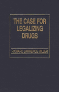 The Case for Legalizing Drugs