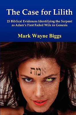 The Case for Lilith - Biggs, Mark