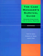 The Case Manager's Survival Guide