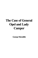 The Case of General Opel and Lady Camper